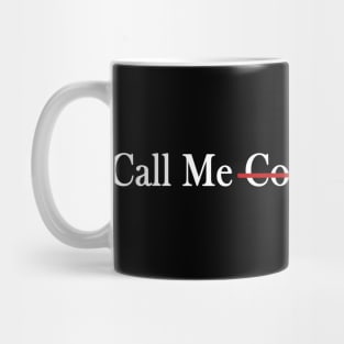 call me coco champion parody Mug